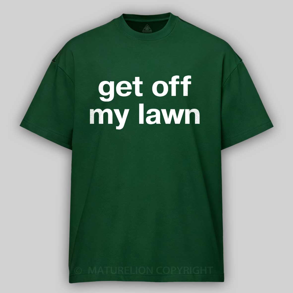 Maturelion Get Off My Lawn Cotton T-shirt
