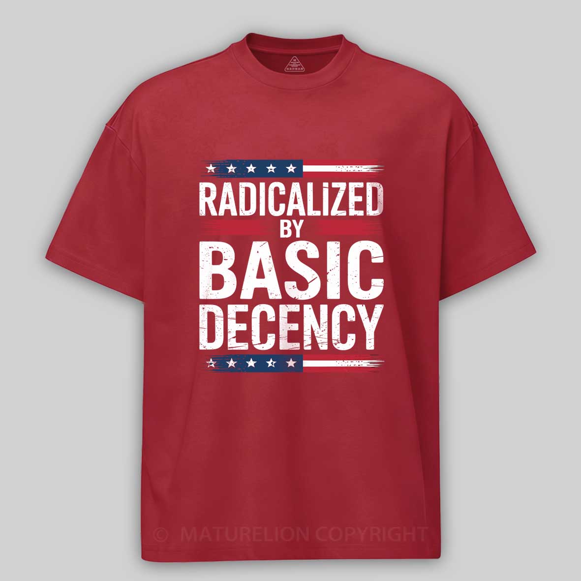 Maturelion Radicalized By Basic Decency Funny Social Democracy Cotton T-shirt