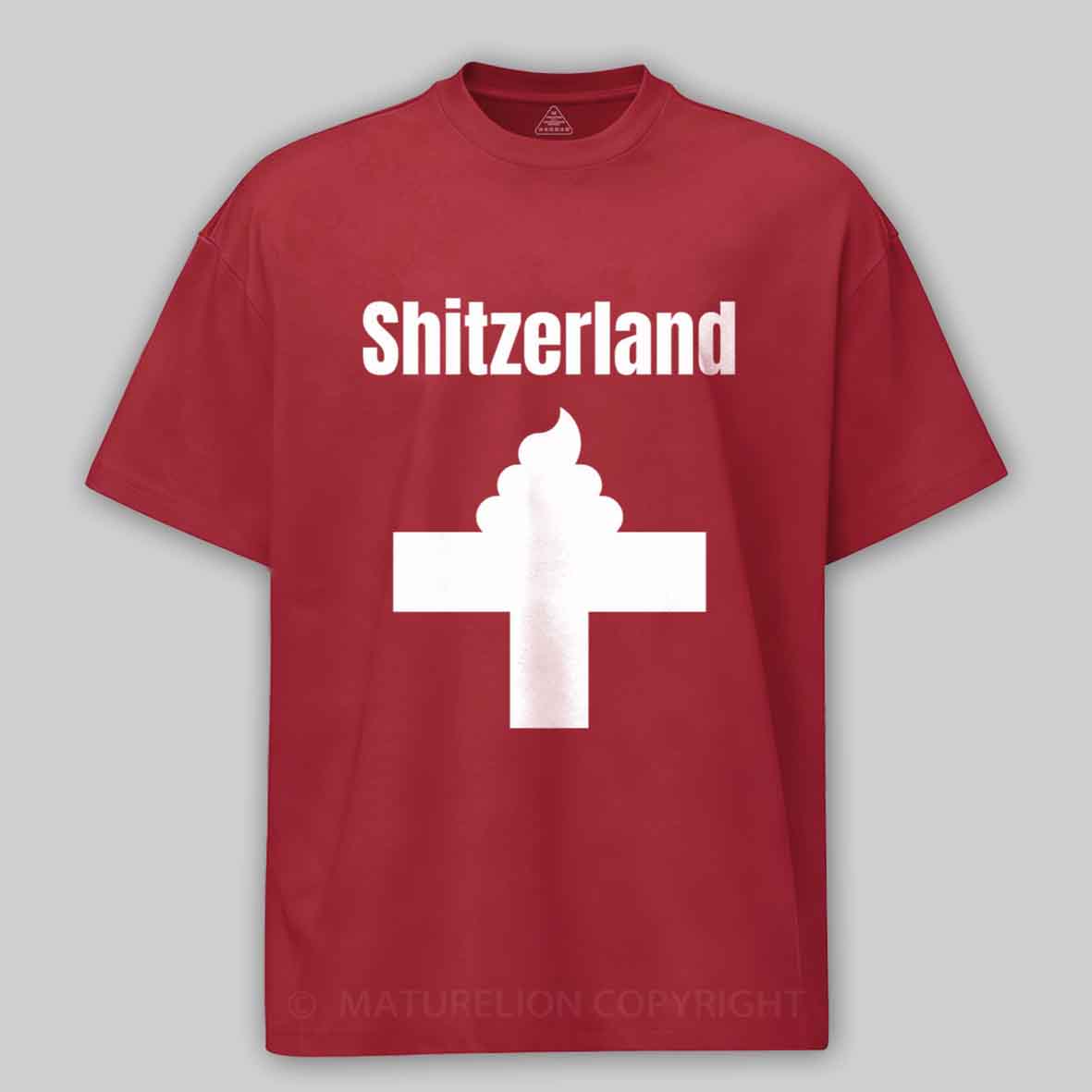 Maturelion Shitzerland Dad Joke Pun Cotton T-shirt