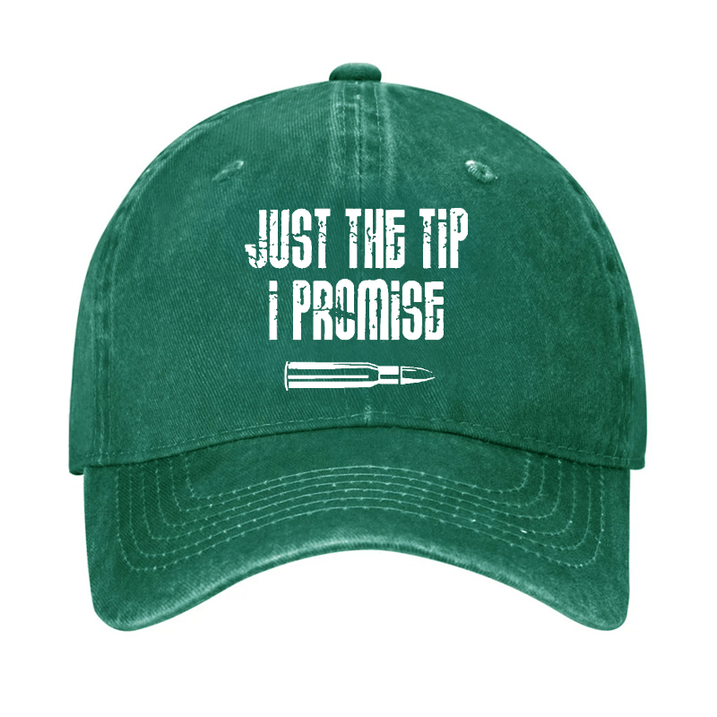 Just The Tip I Promise Funny Sarcastic Cap-Maturelion