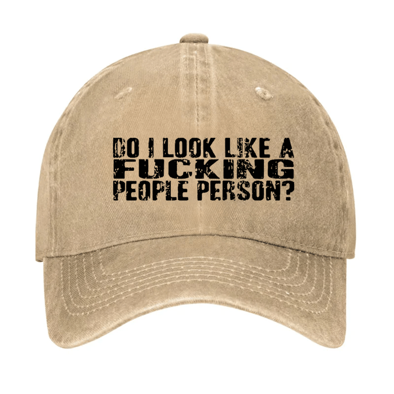 Do I Look Like A Fucking People Person Cap-Maturelion
