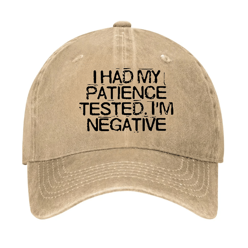 I Had My Patience Tested I'm Negative Cap-Maturelion