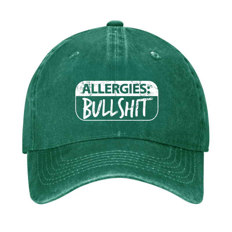 Allergies Bullshit Funny Sarcastic Cap-Maturelion