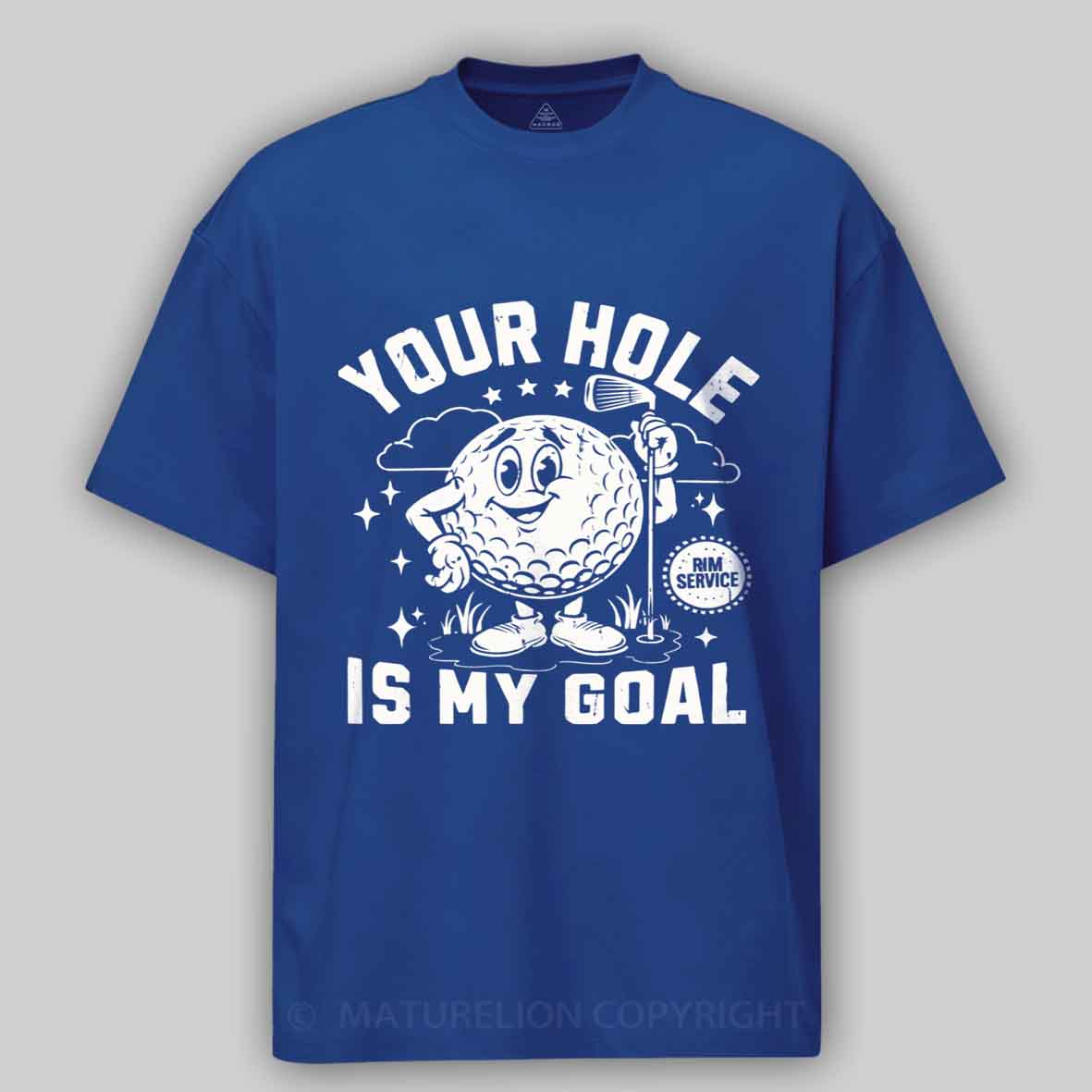 Maturelion Your Hole Is My Goal Cotton T-shirt