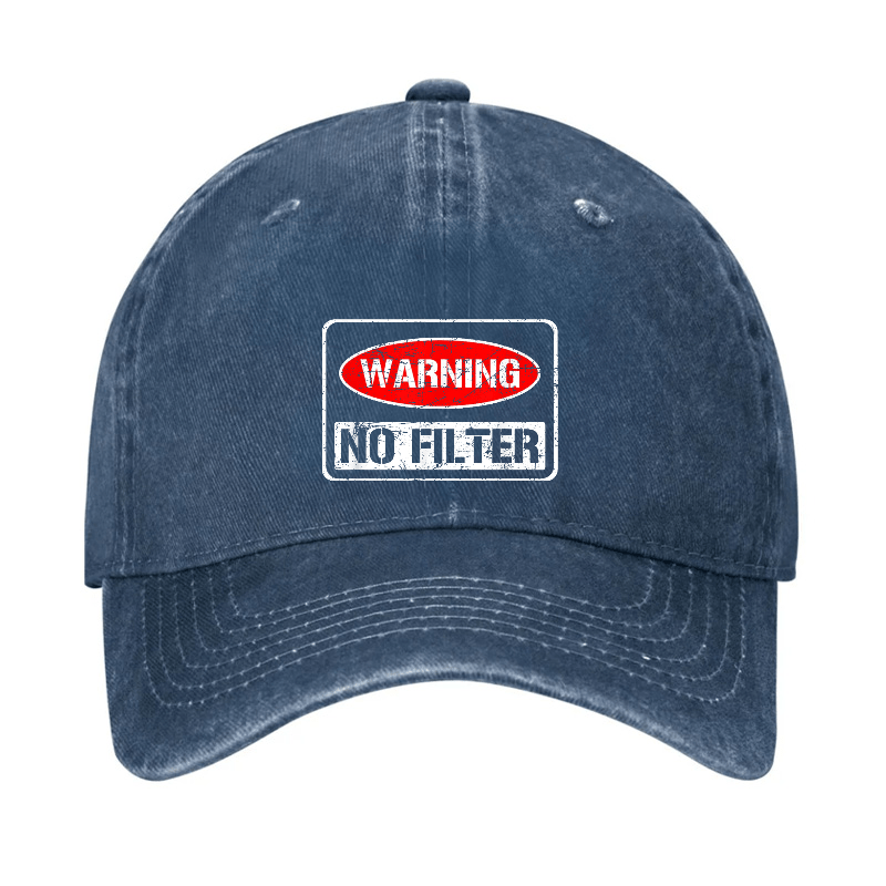 Warning No Filter Funny Sarcastic Cap (Free Customization)-Maturelion