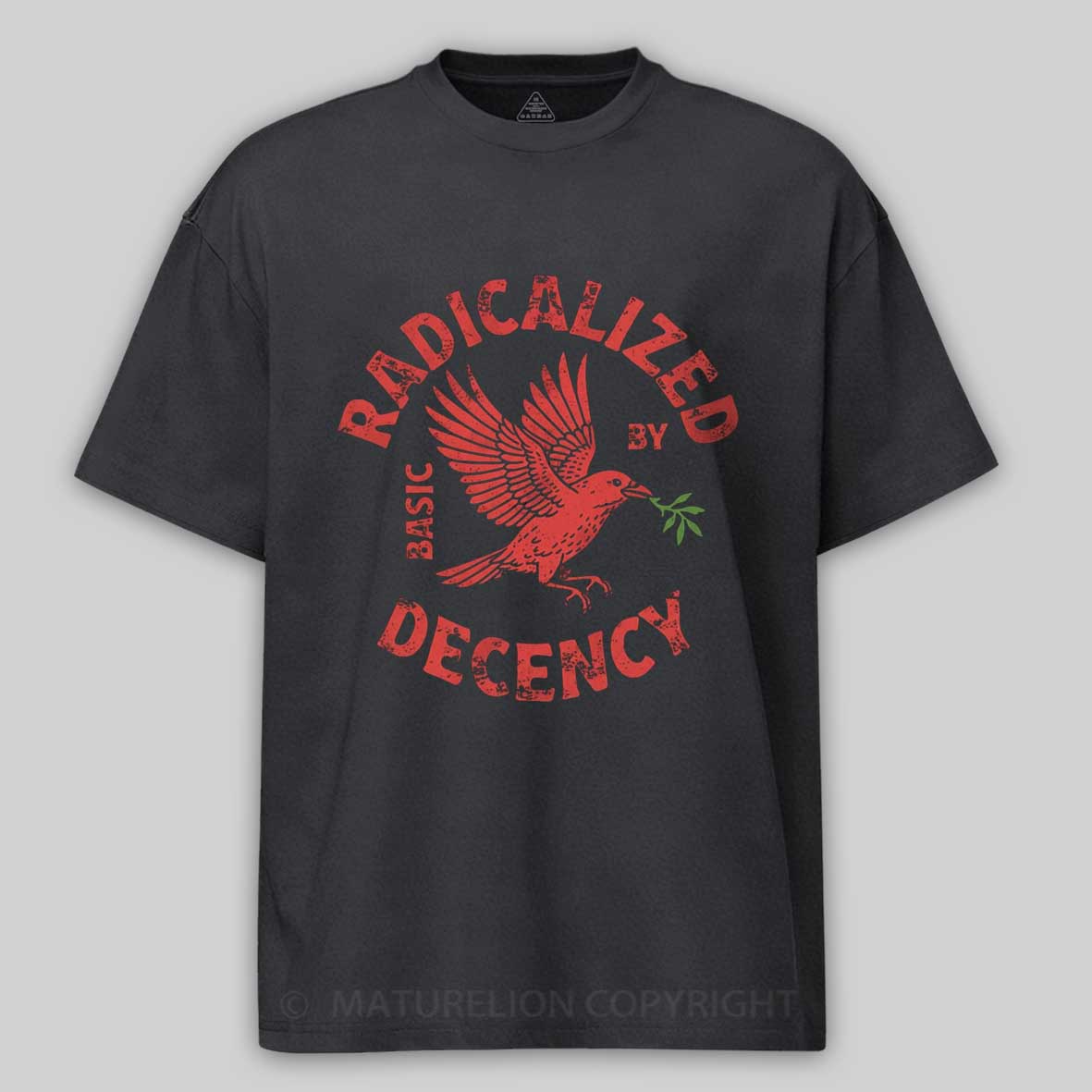 Maturelion Radicalized By Basic Decency Cotton T-shirt