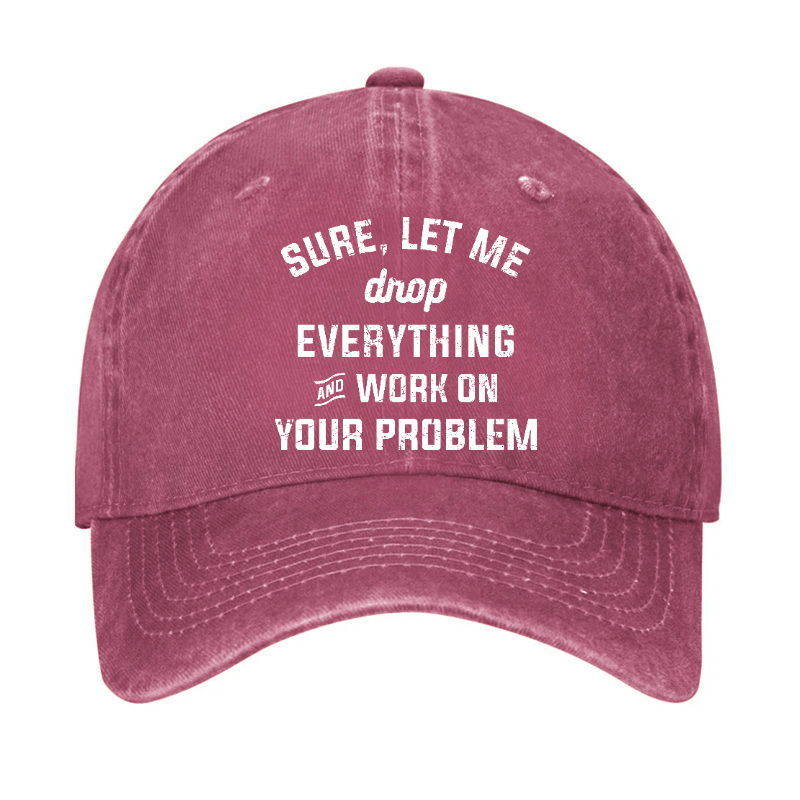 Let Me Drop everything And Work On Your Problem  Cap-Maturelion