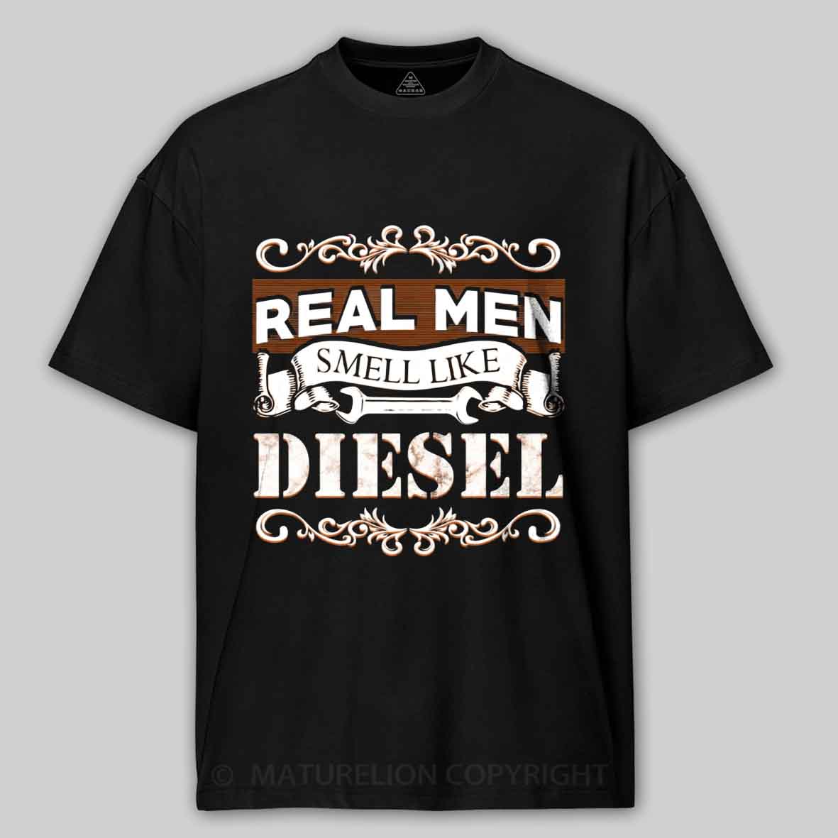 Maturelion Real Men Smell Like Diesel Cotton T-shirt