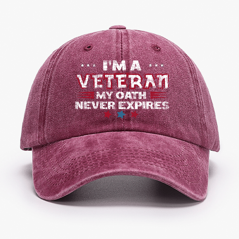 I'm A Veteran My Oath Never Expires Cap-Maturelion