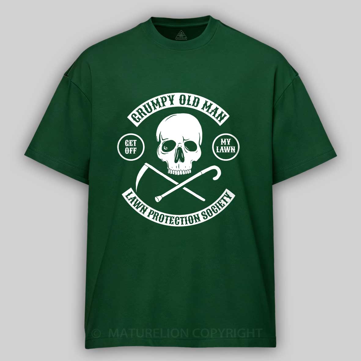 Maturelion Grumpy Old Man Lawn Protection Society - Get Off My Lawn! Cotton T-shirt