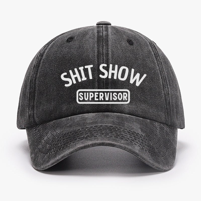 Shit Show Supervisor Funny Cap (Free Customization)-Maturelion