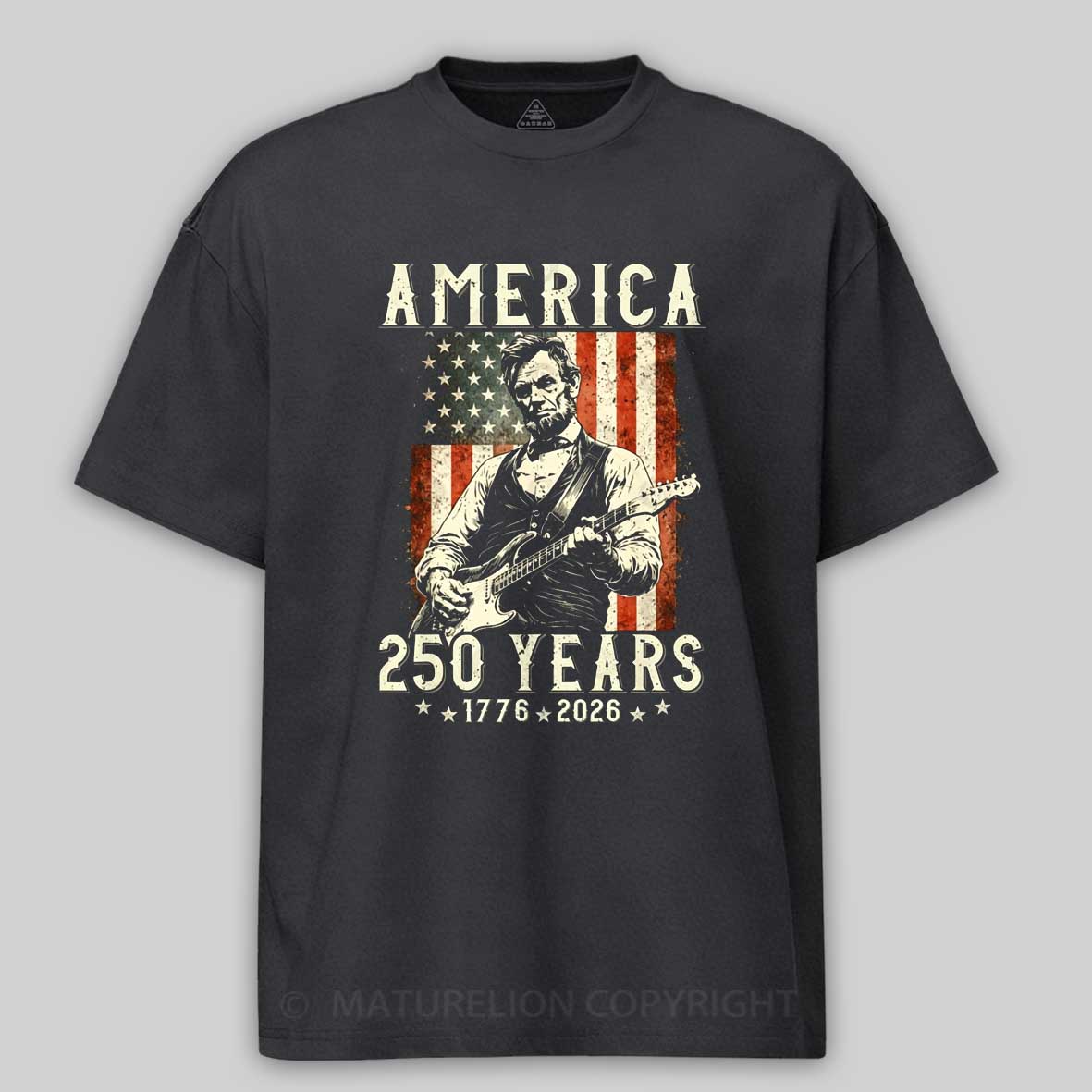 Maturelion Abraham Lincoln Playing Guitar 4th July 250th Anniversary T-Shirt