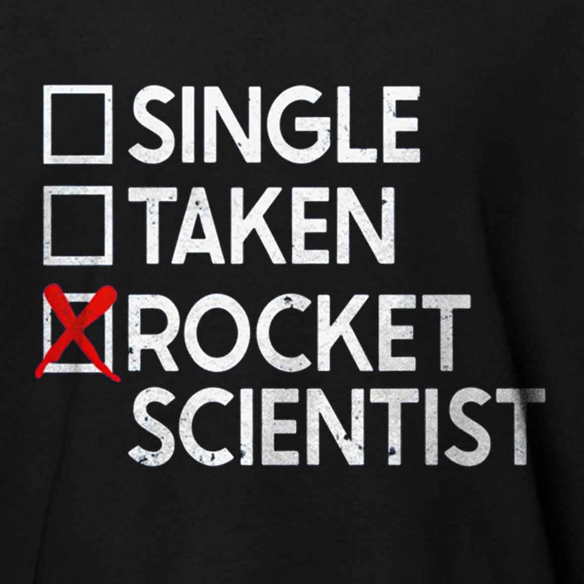 Maturelion Single Taken Rocket Scientist Cotton T-shirt