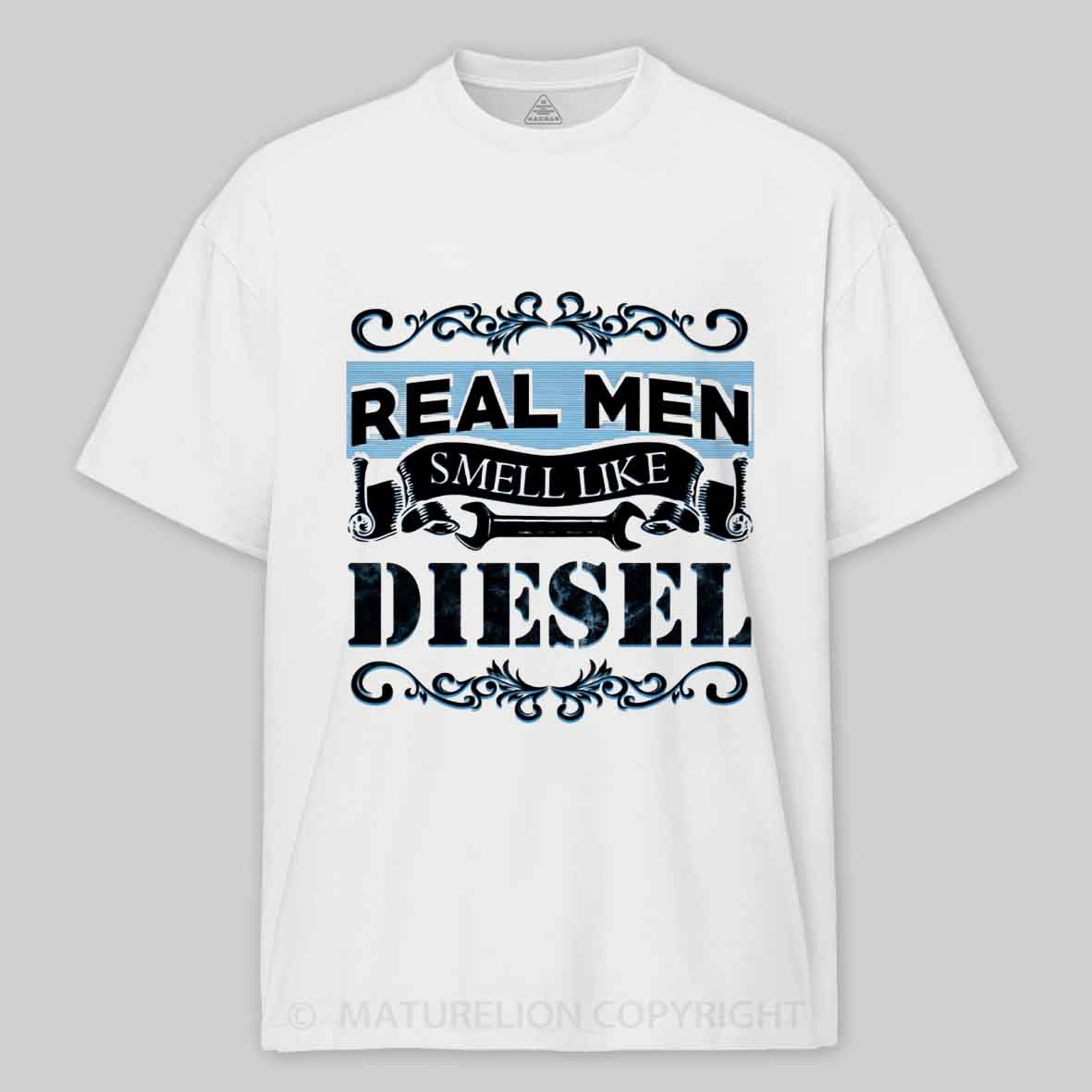 Maturelion Real Men Smell Like Diesel Cotton T-shirt