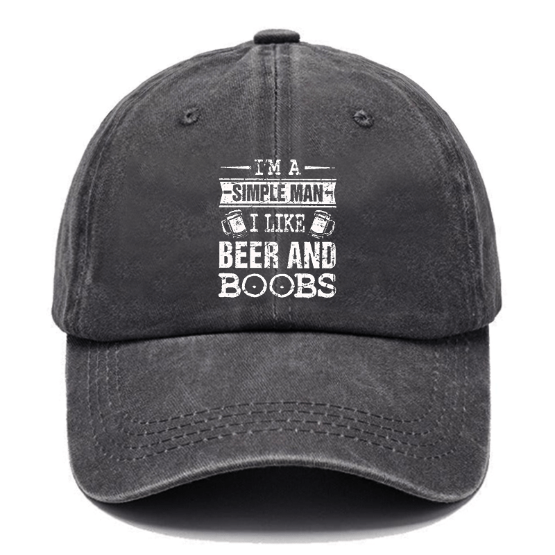 I'm a Simple Man I like Beer and Boobs Cap-Maturelion