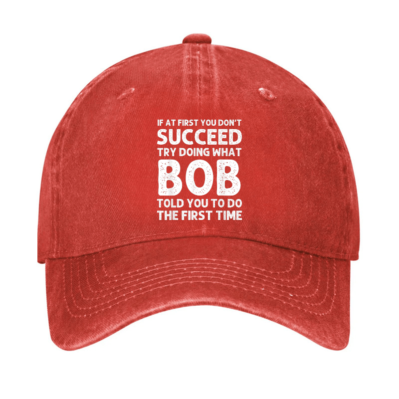 If At First You Don't Succeed Try Doing What Bob Told You To Do Cap-Maturelion