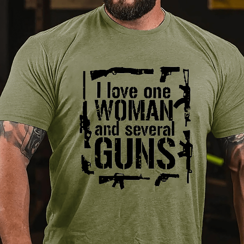 I Love One Woman And Several Guns Cotton T-shirt (Free Customization)