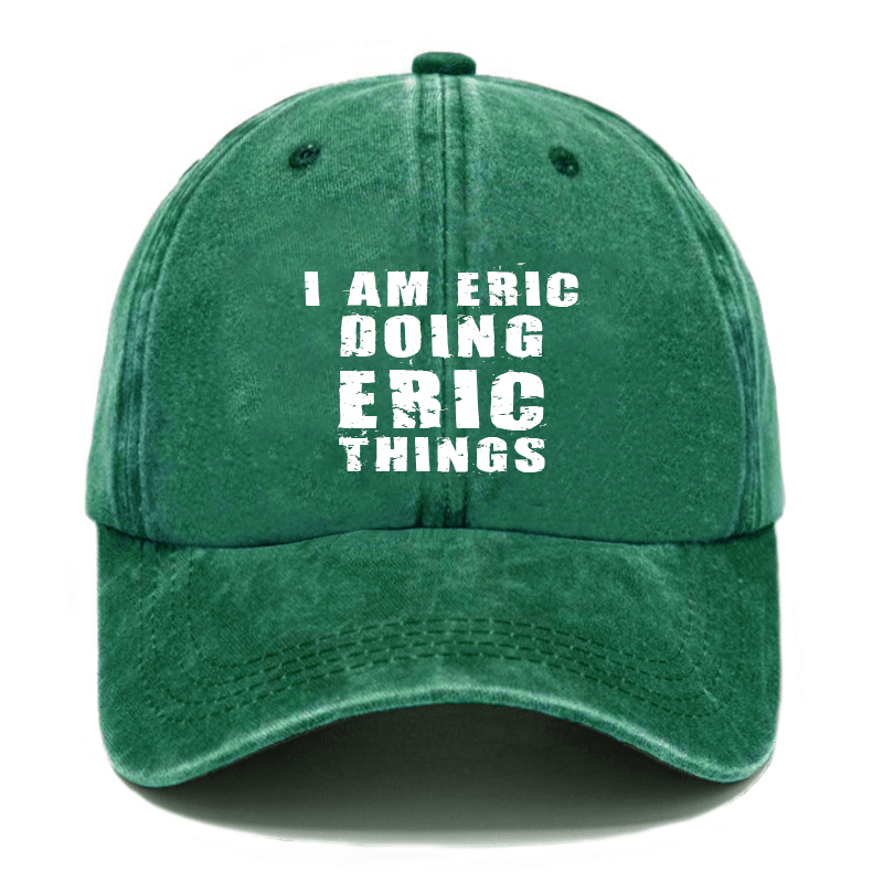 I Am Eric Doing Eric Things Cap-Maturelion