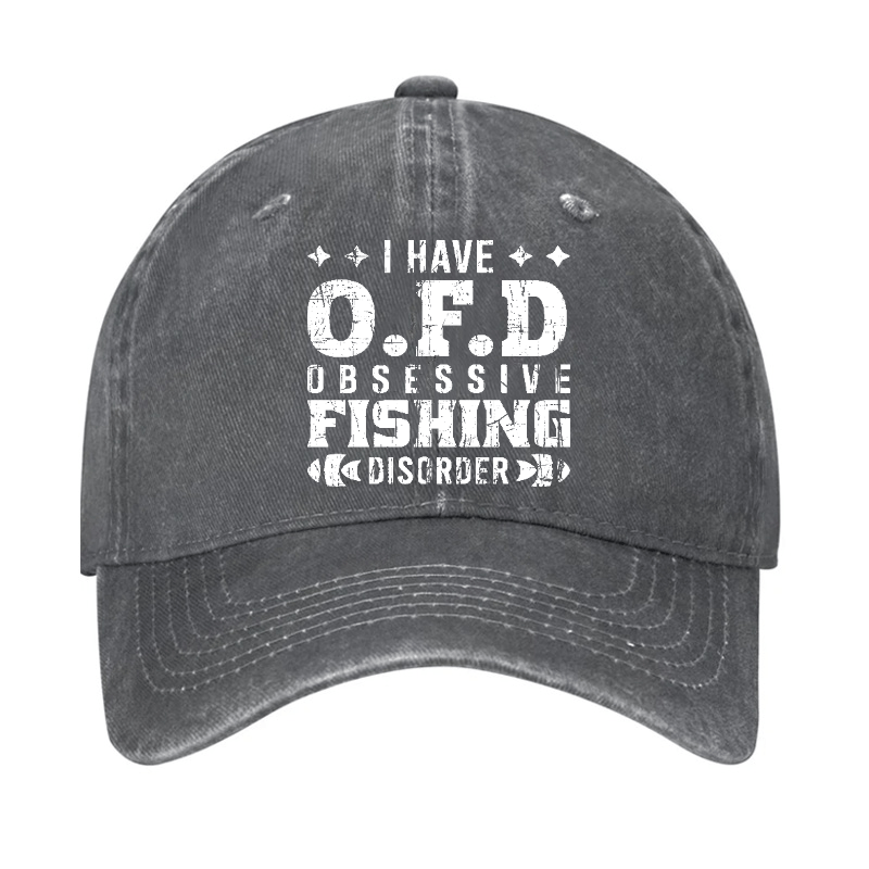 I Have OFD - Obsessive Fishing Disorder Cap-Maturelion