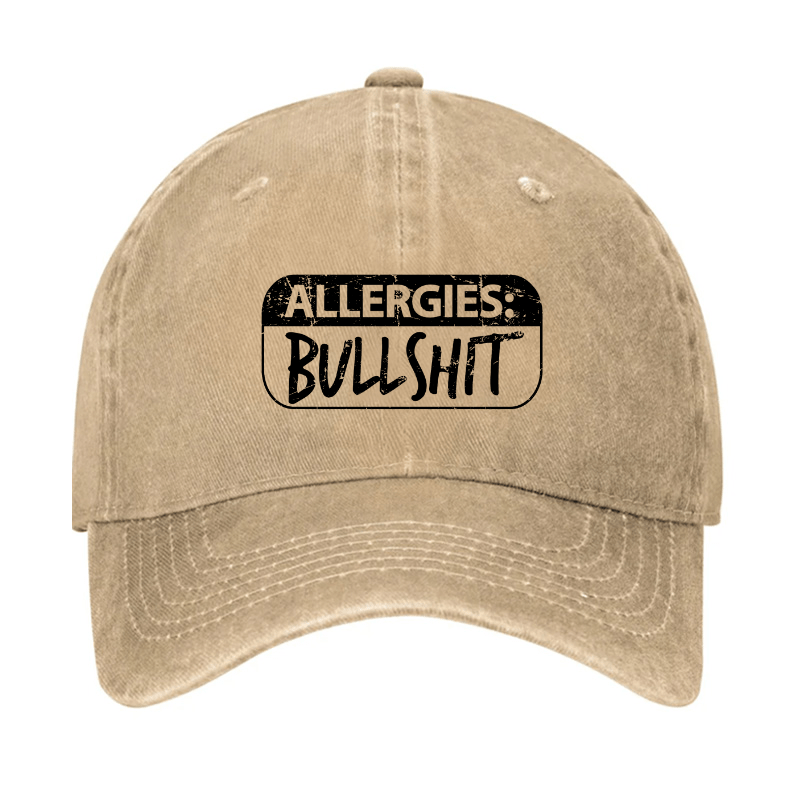 Allergies Bullshit Funny Sarcastic Cap-Maturelion