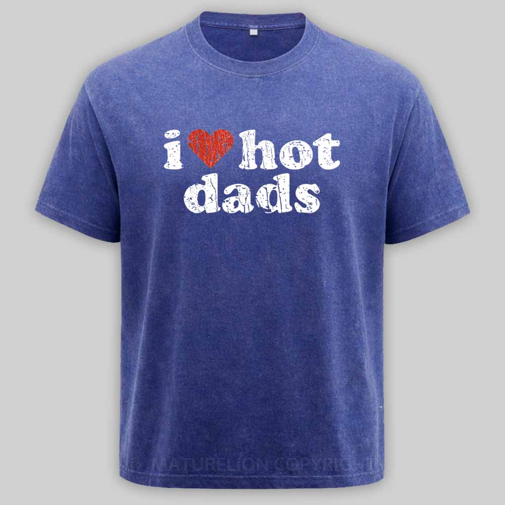 Maturelion I Love Hot Dads 1998 Washed T-shirt