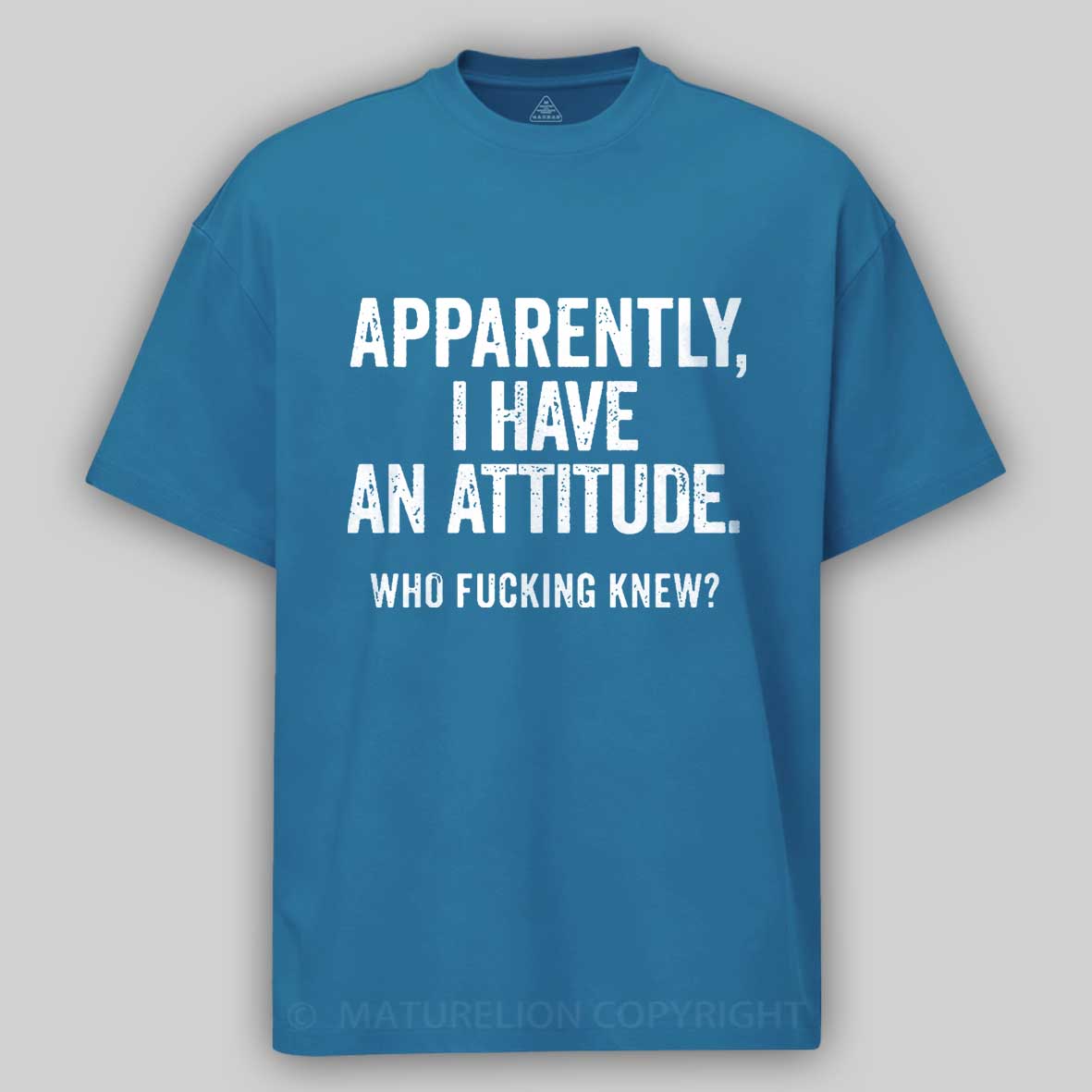 Apparently I Have An Attitude Who Fucking Knew Cotton T-shirt-Maturelion