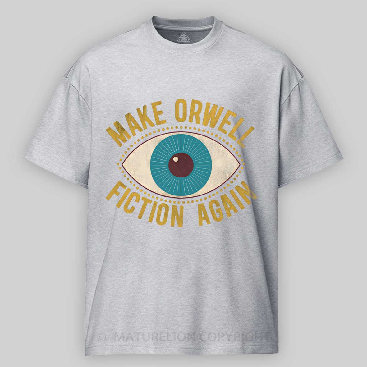 Maturelion Make Orwell Fiction Again Cotton T-shirt