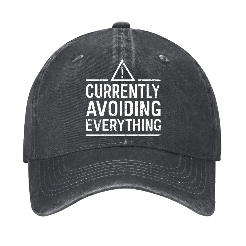 Currently avoiding everything Funny Sarcastic Cap-Maturelion