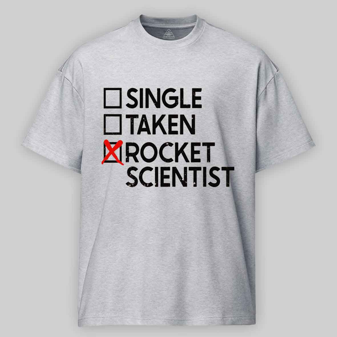 Maturelion Single Taken Rocket Scientist Cotton T-shirt