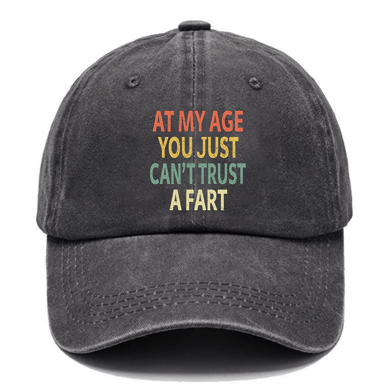 Elderly Funny At My Age You Just Can't Trust a Fart Essential Cap-Maturelion