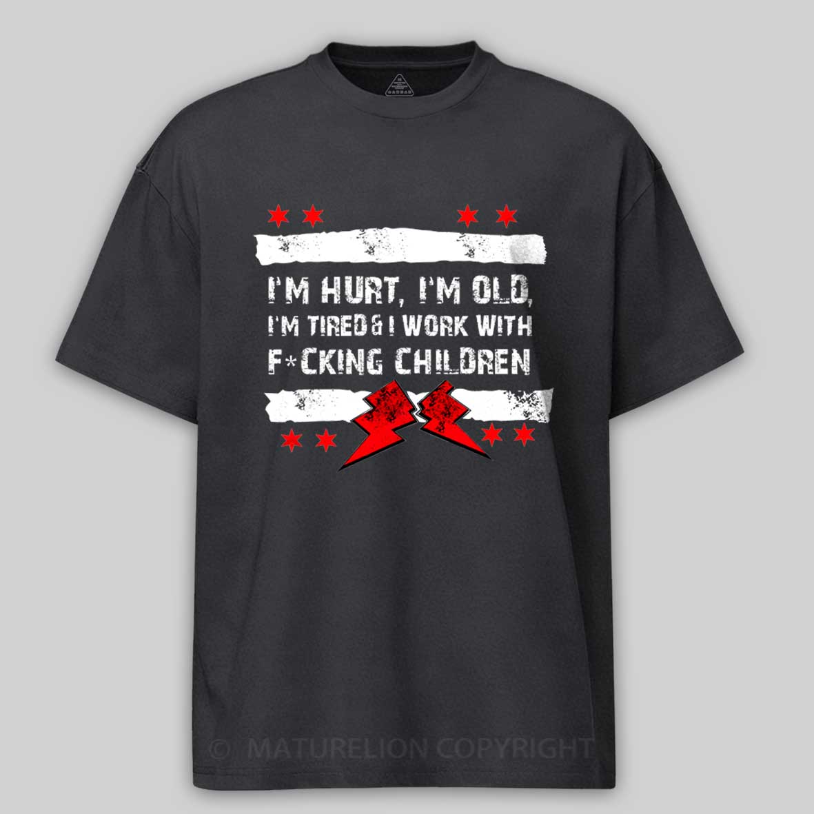 Maturelion Old Man Punk I'M Hurt, I'M Old, I'M Tired CM Cotton T-shirt
