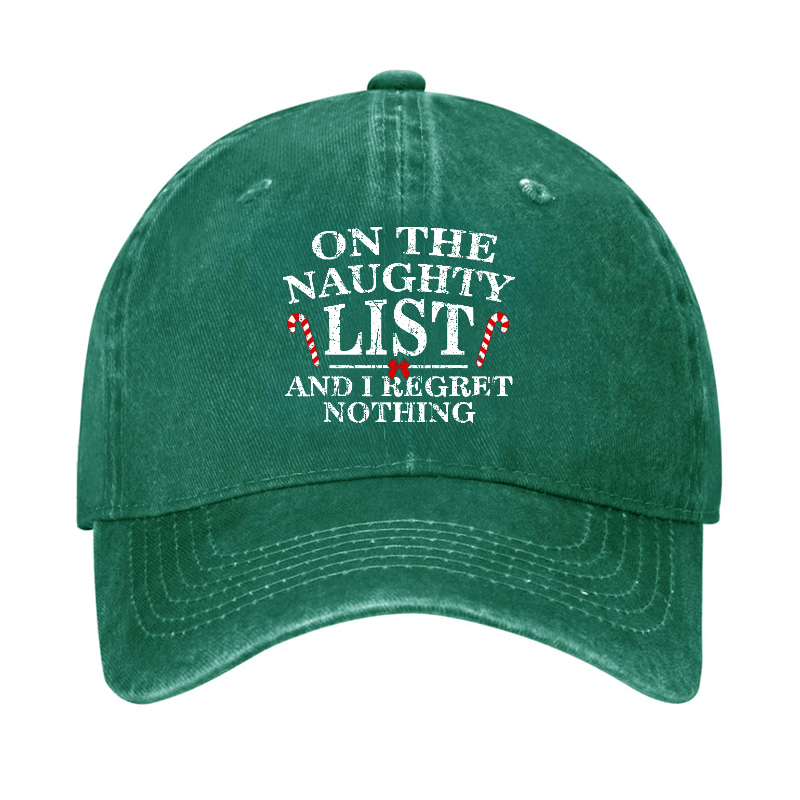 On The Naughty List And I Regret Nothing Funny Christmas Cap-Maturelion