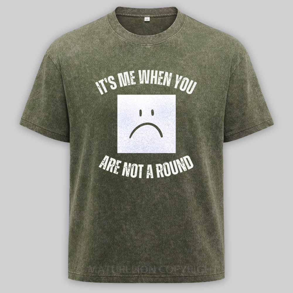 Maturelion I'm a Square When You Are Not A round Washed T-shirt