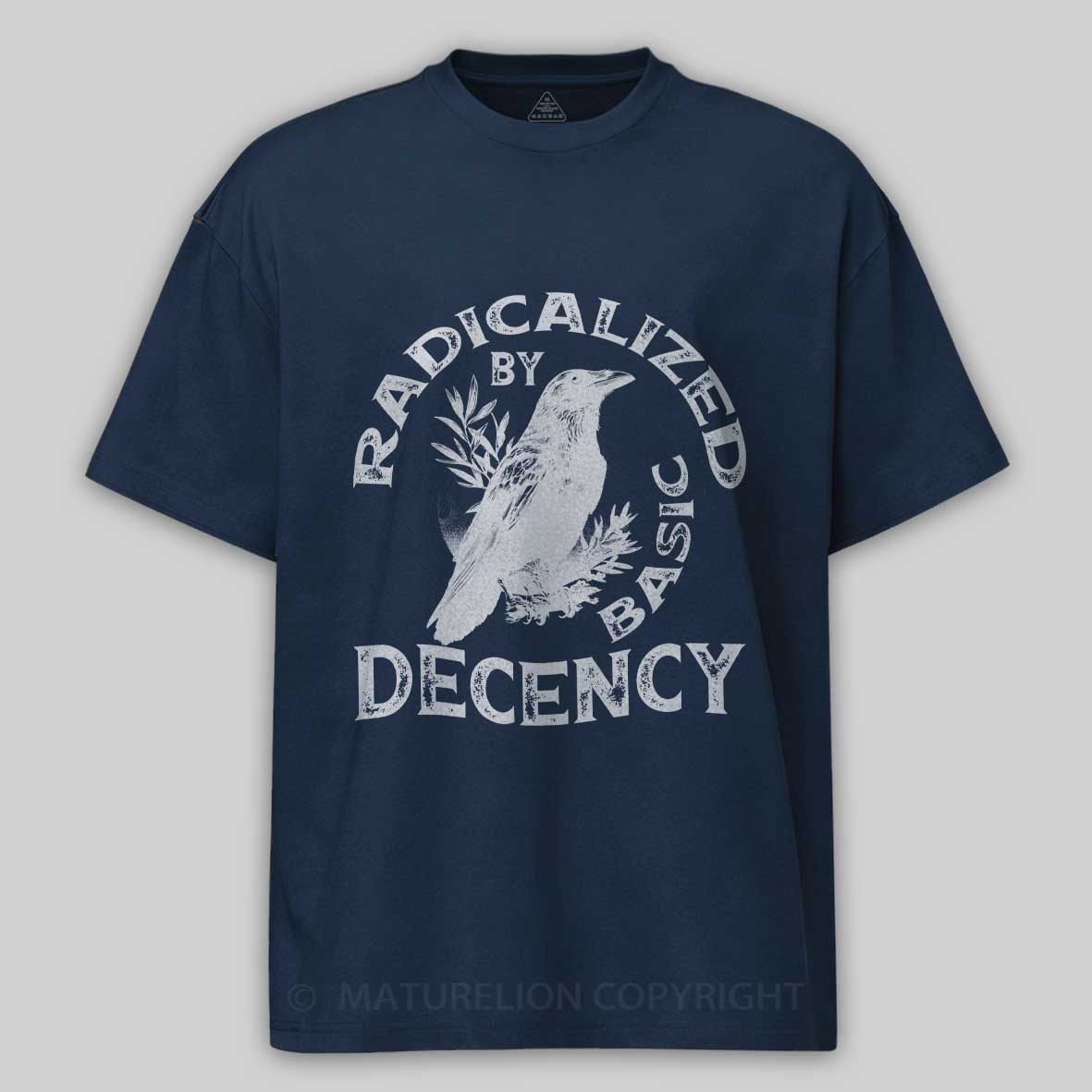 Maturelion Radicalized By Basic Decency Cotton T-shirt