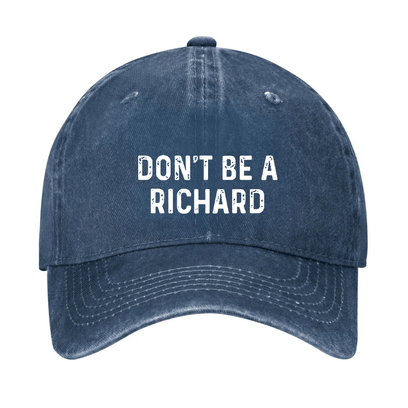 Don't Be A Richard Cap-Maturelion