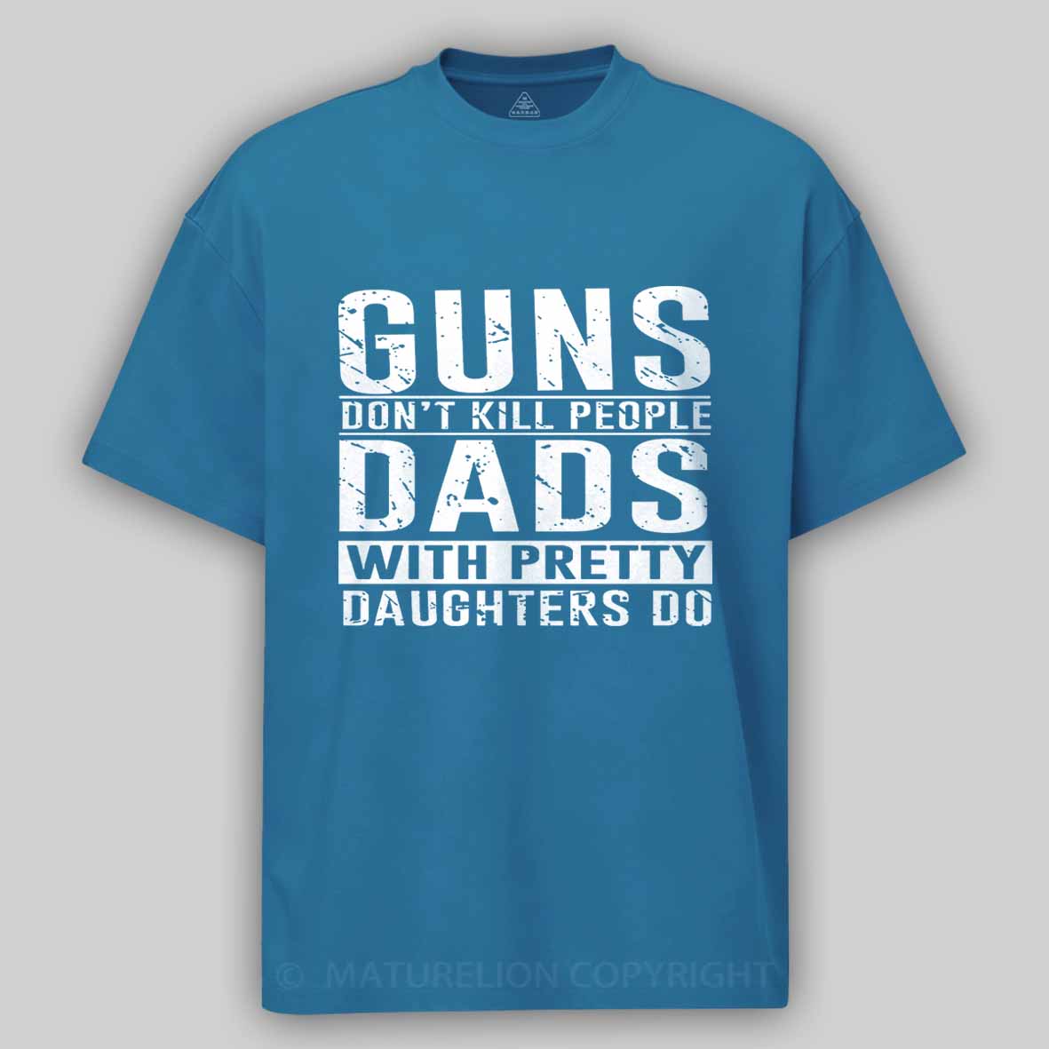 Guns Don't Kill People Dads With Pretty Daughters Do Father's Day Cotton T-shirt