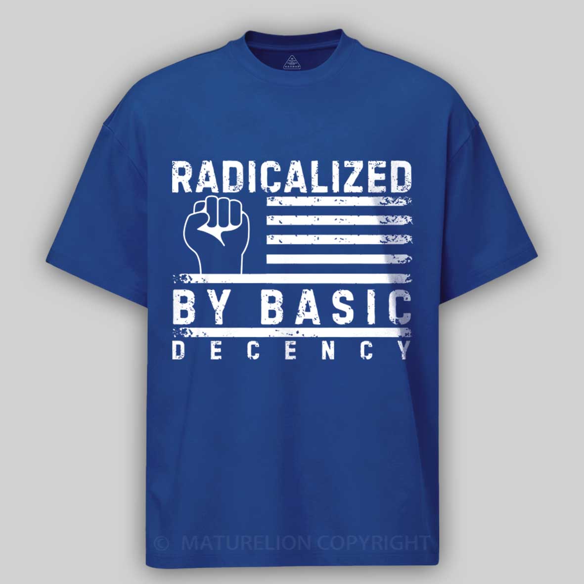 Maturelion Radicalized-By-Basic-Decency-2 Cotton T-shirt