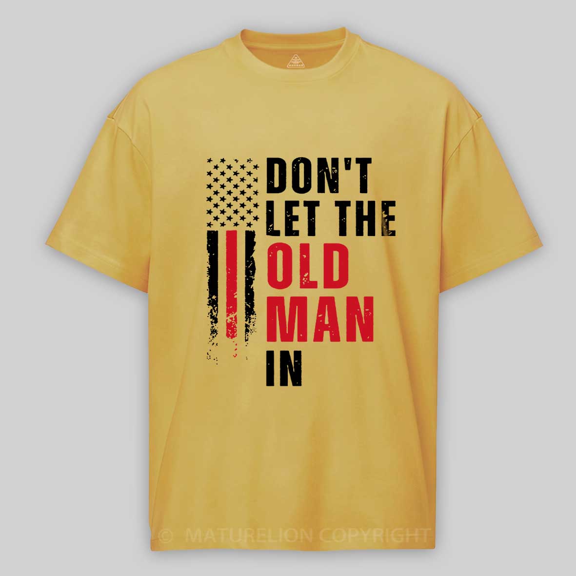 Maturelion Men's T-Shirt Don't Let The Old Man In Cotton T-Shirt