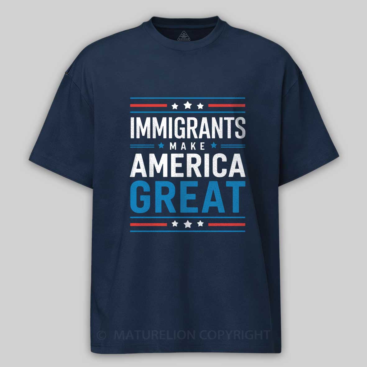 Maturelion Immigrants Make America Great white bule Cotton T-shirt