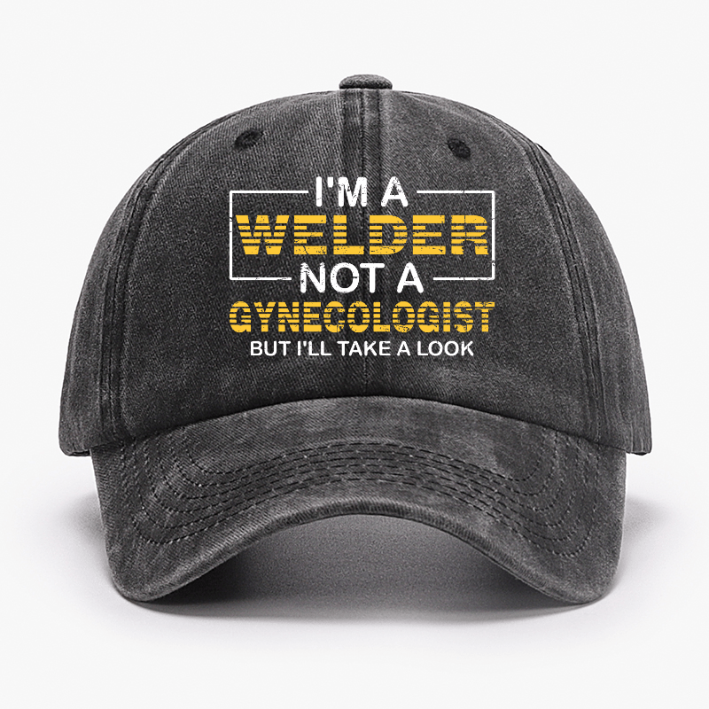 I'm A Welder Not A Gynecologist But I'll Take A Look Cap-Maturelion