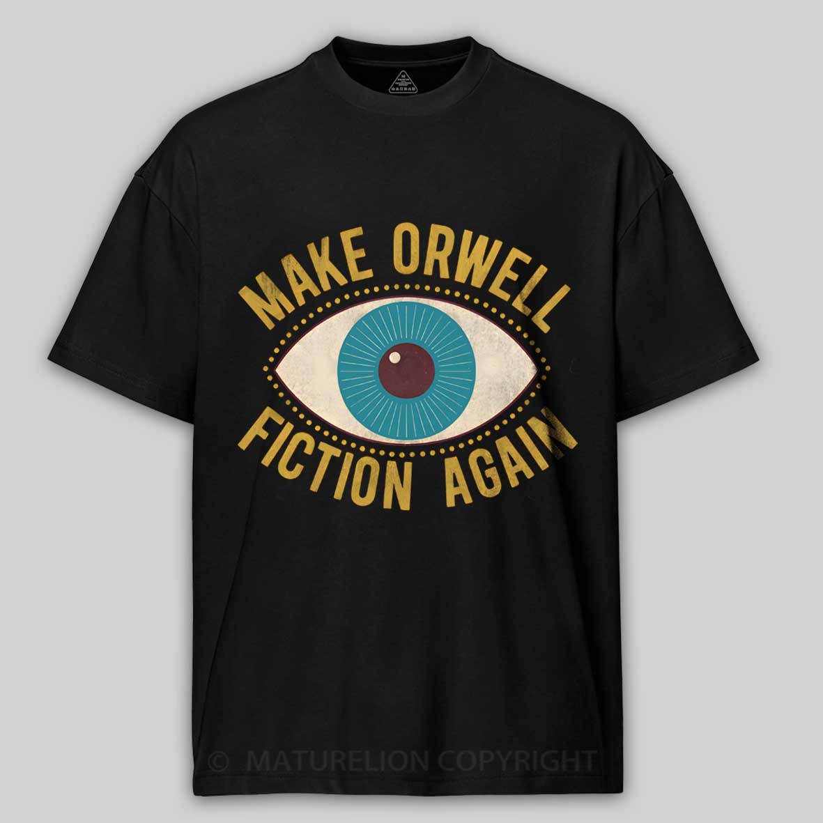 Maturelion Make Orwell Fiction Again Cotton T-shirt