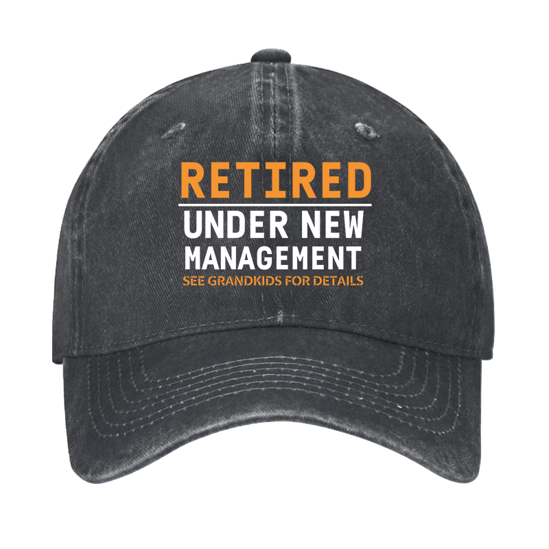 Retired Under New Management See Grandkids For Details Cap-Maturelion