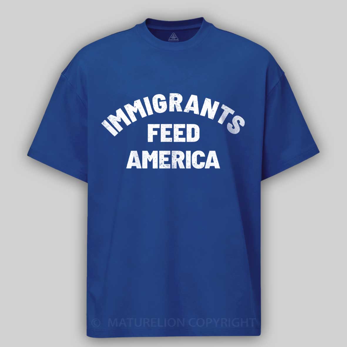Maturelion Immigrants-Feed-America  Cotton T-shirt
