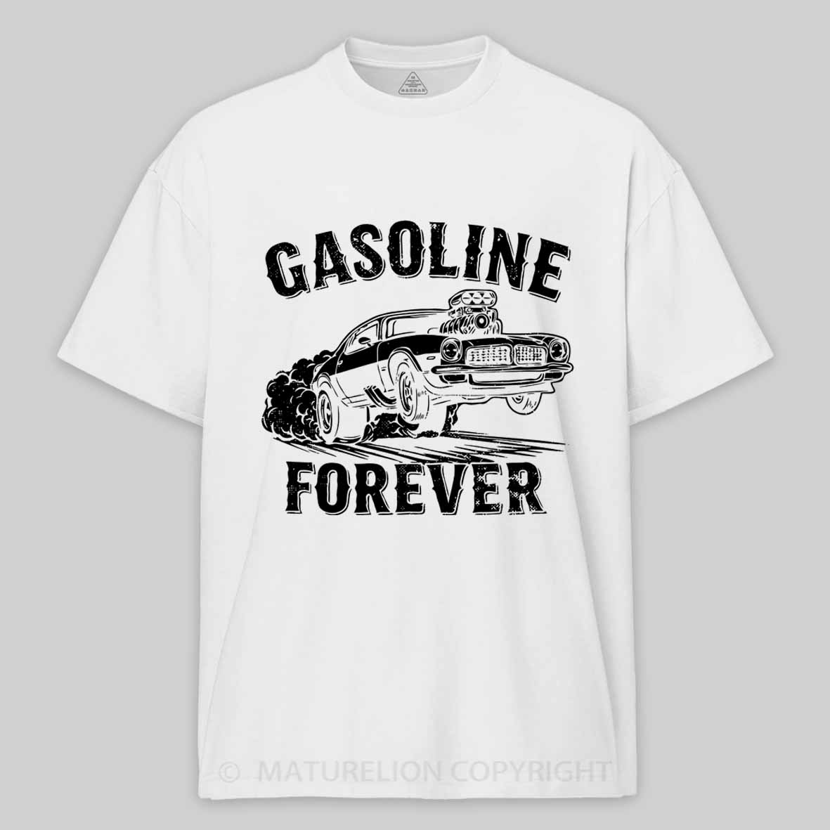 Maturelion Gasoline Forever - Funny Gas Cars Cotton T-shirt