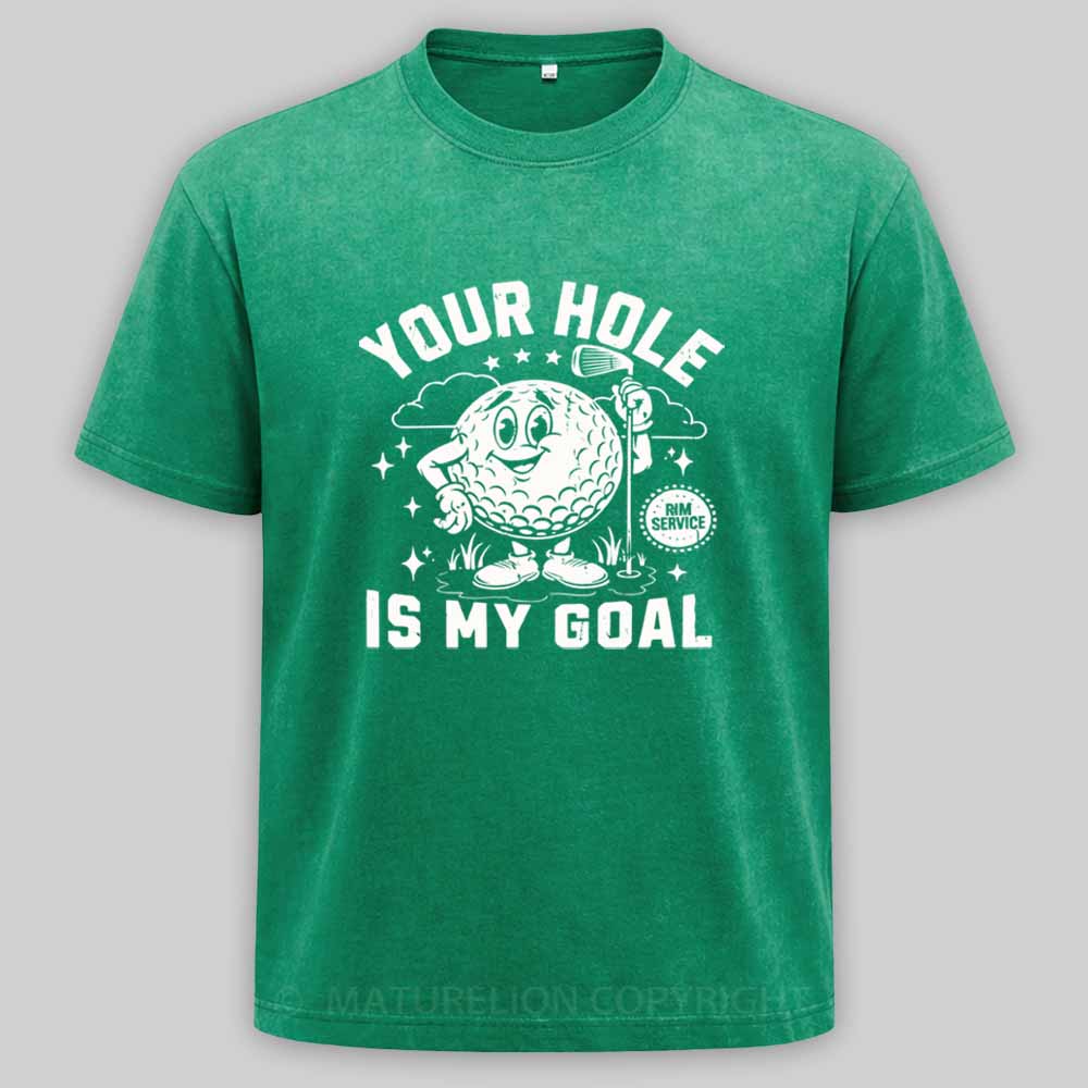Maturelion Your Hole Is My Goal Washed T-shirt
