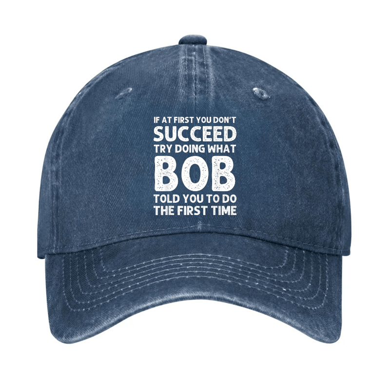 If At First You Don't Succeed Try Doing What Bob Told You To Do Cap-Maturelion