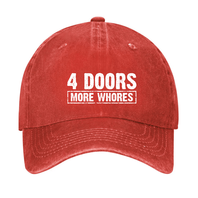 4 Doors More Whores Funny Sarcastic Baseball Cap-Maturelion