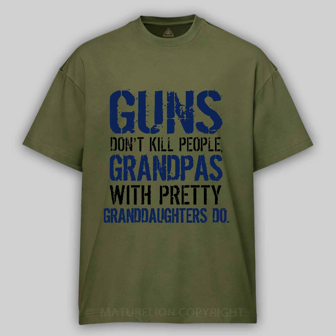 Maturelion Guns Don't Kill People Grandpas Do Cotton T-shirt 