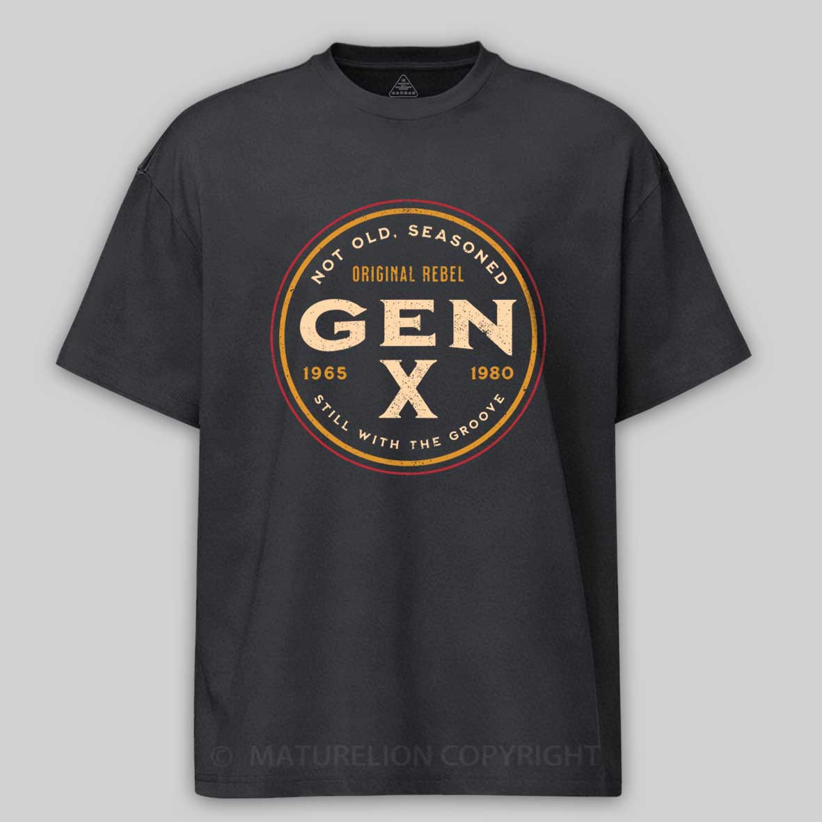 Maturelion Gen X - Not Old, Seasoned Cotton T-shirt