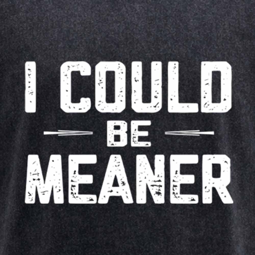 MaturelionOld I Could Be Meaner, Funny Adult Humor Washed T-shirt